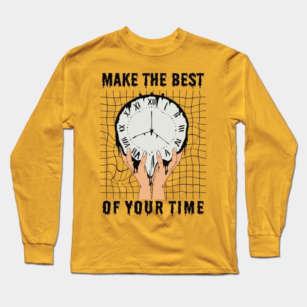 Make the best out of everything Long Sleeve T-Shirt by RedCrunch